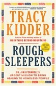 The cover of Rough Sleepers by Tracy Kidder