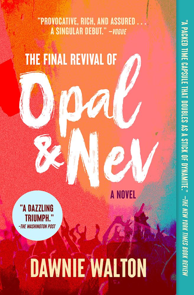 Cover of the book "The Final Revival of Opal & Nev" by Dawnie Walton.